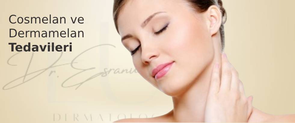 Cosmelan ve Dermamelan Leke Tedavisi Cosmelan ve Dermamelan Leke Tedavisi
