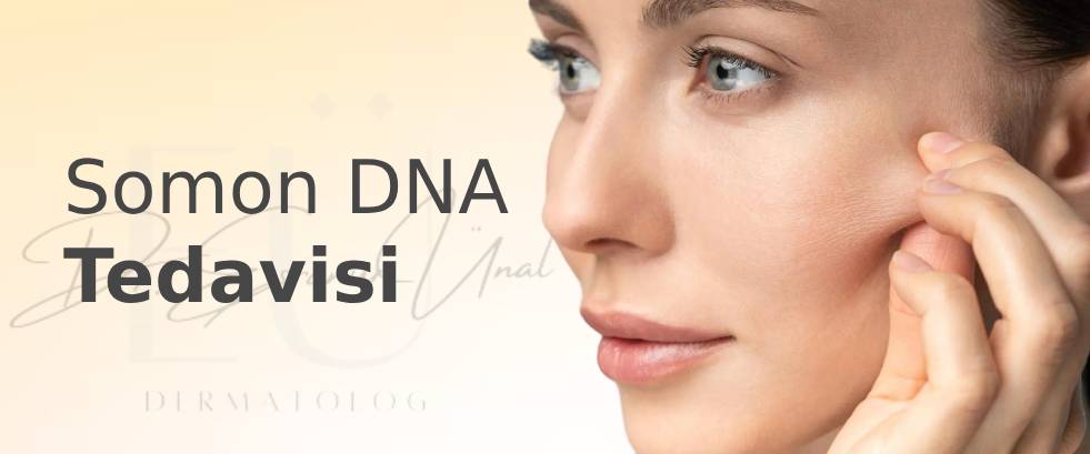 Somon DNA Tedavisi Somon DNA Tedavisi